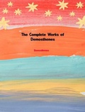 Cover: The Complete Works of Demosthenes - New Wisdom Books
