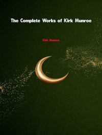 Abbildung von: The Complete Works of Kirk Munroe - Dream Books
