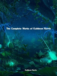 Abbildung von: The Complete Works of Kathleen Norris - Dream Books