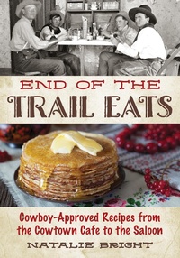 Abbildung von: End of the Trail Eats - Globe Pequot
