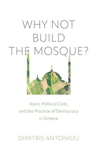 Abbildung von: Why not Build the Mosque? - University of Pennsylvania Press