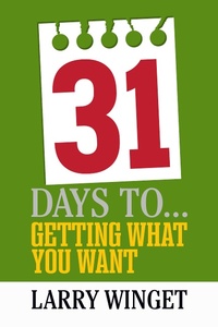 Enlarge image Cover: 31 Days to Getting What You Want - G&D Media