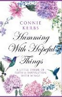 Enlarge image Cover: Humming With Hopeful Things - Pebbled Lane Books