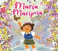 Cover: Mar&iacute;a Mariposa - Chronicle Books LLC
