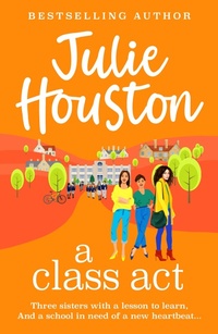 Abbildung von: A Class Act - Boldwood Books Ltd