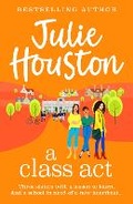 Cover: A Class Act - Boldwood Books Ltd