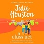 Cover: A Class Act - Boldwood Books Ltd