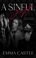 Cover: A Sinful Gift - Emma Castle