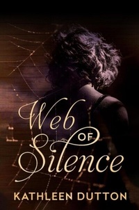 Abbildung von: Web of Silence - Distributed By Ingram Spark