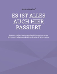 Abbildung von: Es ist alles auch hier passiert - BoD - Books on Demand