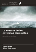 Cover: La muerte de los enfermos terminales - Ediciones Nuestro Conocimiento