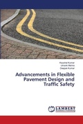 Cover: Advancements in Flexible Pavement Design and Traffic Safety - LAP Lambert Academic Publishing