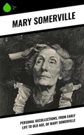 Cover: Personal Recollections, from Early Life to Old Age, of Mary Somerville - Sharp Ink