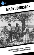 Cover: Pioneers of the Old South: A Chronicle of English Colonial Beginnings - Sharp Ink