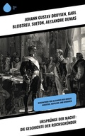 Cover: Urspr&uuml;nge der Macht: Die Geschichte der Reichsgr&uuml;nder - Sharp Ink