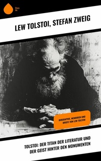 Abbildung von: Tolstoi: Der Titan der Literatur und der Geist hinter den Monumenten - Sharp Ink