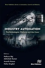 Cover: Industry Automation: The Technologies, Platforms and Use Cases - Taylor & Francis