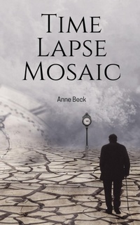 Enlarge image Cover: Time Lapse Mosaic - BookLeaf Publishing