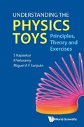 Cover: Understanding The Physics Of Toys: Principles, Theory And Exercises - World Scientific Publishing Co Pte Ltd
