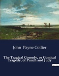 Cover: The Tragical Comedy, or Comical Tragedy, of Punch and Judy - Culturea