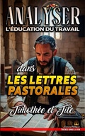 Abbildung von: Analyser L'éducation du Travail dans les lettres pastorales : Timothée et Tite (L'éducation au Travail dans la Bible, #31) - Seminit Publications