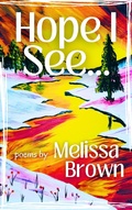 Cover: Hope I See... (Sensing a Saviour, #2) - MELISSA BROWN