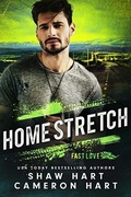 Cover: Home Stretch (Fast Love Racing, #3) - Shaw Hart