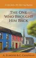 Cover: The One Who Brought Him Back - A. Elwood and C. Chapman