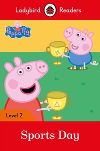 Abbildung von: Ladybird Readers Level 2 - Peppa Pig - Sports Day (ELT Graded Reader) - Ladybird