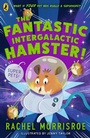 Cover: The Fantastic Intergalactic Hamster! - Puffin