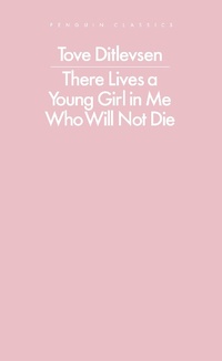 Abbildung von: There Lives a Young Girl in Me Who Will Not Die - Penguin Classics