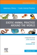 Cover: Exotic Animal Practice Around the World, An Issue of Veterinary Clinics of North America: Exotic Animal Practice: Volume 27-3 - Churchill Livingstone