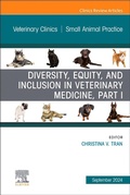 Cover: Diversity, Equity, and Inclusion in Veterinary Medicine, Part I, An Issue of Veterinary Clinics of North America: Small Animal Practice: Volume 54-5 - Churchill Livingstone