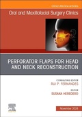 Cover: Perforator Flaps for Head and Neck Reconstruction, An Issue of Oral and Maxillofacial Surgery Clinics of North America: Volume 36-4 - Churchill Livingstone