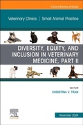 Cover: Diversity, Equity, and Inclusion in Veterinary Medicine, Part II, An Issue of Veterinary Clinics of North America: Small Animal Practice: Volume 54-6 - Churchill Livingstone