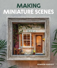 Enlarge image Cover: Making Miniature Scenes - The Crowood Press Ltd