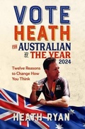 Cover: Vote 'Heath' for Australian of the Year 2024 - Black Knight Books