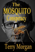 Cover: The Mosquito Conspiracy - Terry Morgan