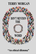 Cover: Don't Mention the O Word - Terry Morgan