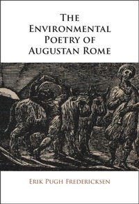 Abbildung von: The Environmental Poetry of Augustan Rome - Cambridge University Press