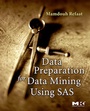 Cover: Data Preparation for Data Mining Using SAS - Morgan Kaufmann