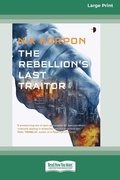 Cover: The Rebellion's Last Traitor - ReadHowYouWant