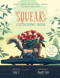 Enlarge image Cover: Squeak's Colouring Book - FriesenPress