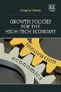 Cover: Growth Policies for the High-Tech Economy - Edward Elgar Publishing