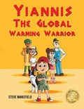 Cover: Yiannis The Global Warming Warrior - Austin Macauley Publishers