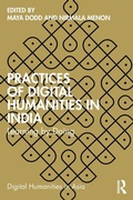 Cover: Practices of Digital Humanities in India - Routledge India