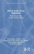 Cover: Rivers of the Asian Highlands - Routledge