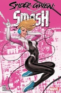 Cover: Spider-Gwen: Smash - Marvel Comics