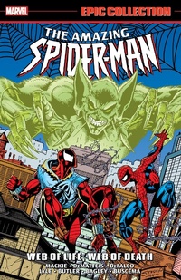 Enlarge image Cover: Amazing Spider-Man Epic Collection: Web of Life, Web of Death - Marvel Comics