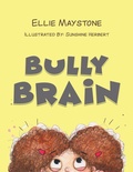 Cover: Bully Brain - Austin Macauley Publishers